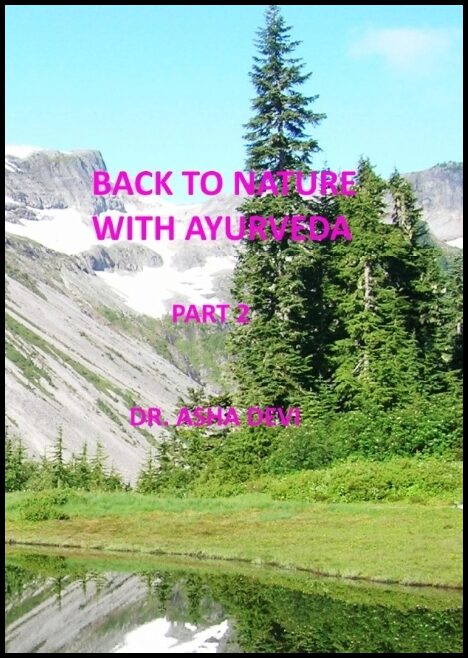 Devi, Asha | Back to Nature with Ayurveda : Part 2