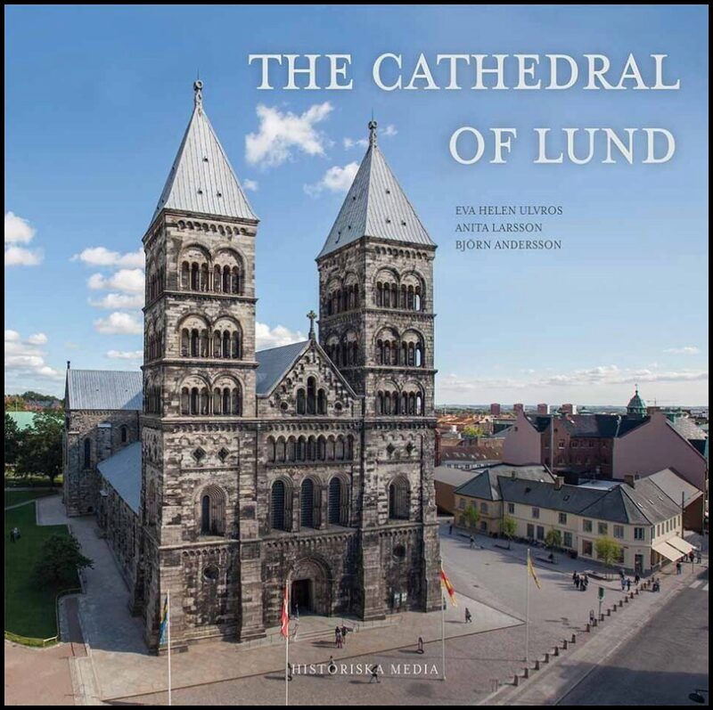 Ulvros, Eva Helen| Larsson, Anita | The Cathedral of Lund