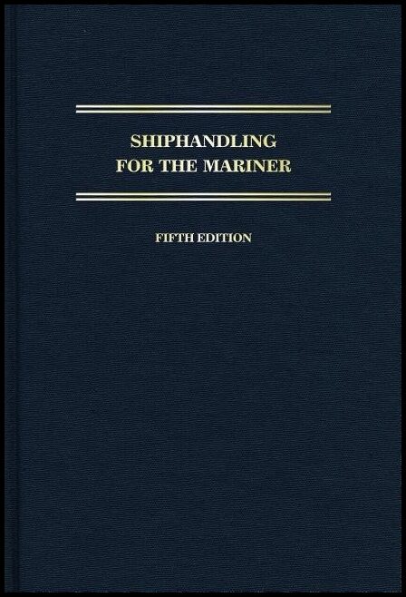 Daniel H. MacElrevey - Daniel E. MacElre | Shiphandling For The Mariner