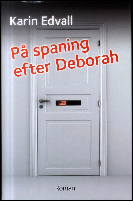 Edvall, Karin | På spaning efter Deborah