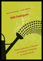 Mehlmann, Marilyn| Pometun, Olena | ESD Dialogues : Practical approaches to education for sustainable development
