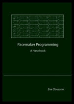 Clausson, Eva | Pacemaker programming : A handbook