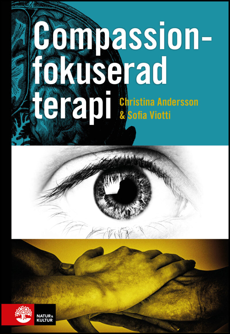 Andersson, Christina| Viotti, Sofia | Compassionfokuserad terapi