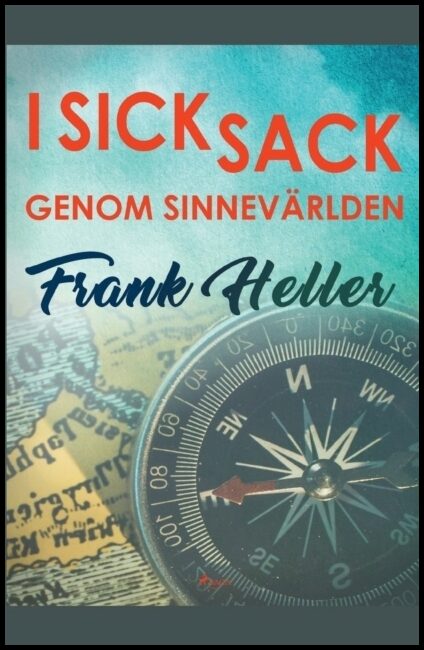 Heller, Frank | I sicksack genom sinnevärlden