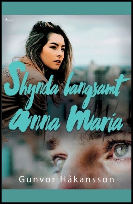 Håkansson, Gunvor | Skynda långsamt, Anna Maria