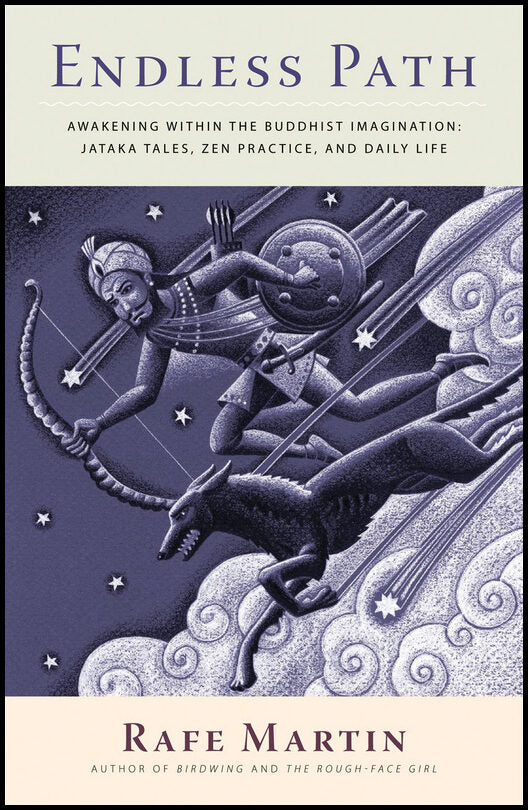 Martin, Rafe | Endless path : Jataka tales, zen