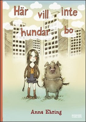Ehring, Anna | Här vill inte hundar bo