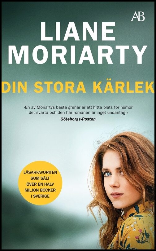 Moriarty, Liane | Din stora kärlek