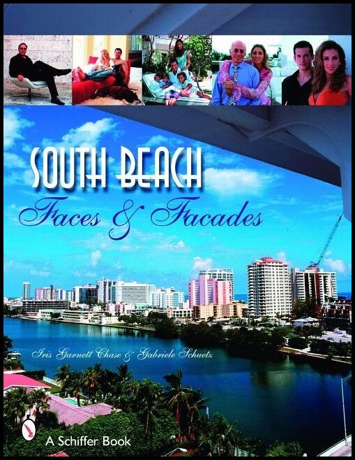 Iris Garnett Chase | South Beach : Faces and Facades