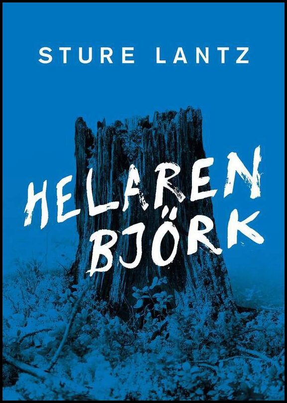 Lantz, Sture | Helaren Björk