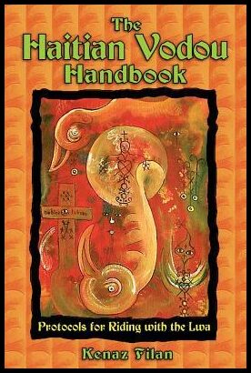 Kenaz Filan | Haitian Vodou Handbook : Protocols For Riding With The Lwa