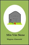 Almendal, Magnus | Min vän Stene