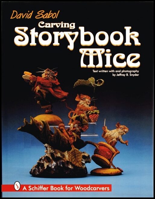 David Sabol | Carving Storybook Mice