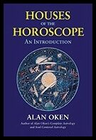 Oken, Alan | Houses of the Horoscope : An Introduction