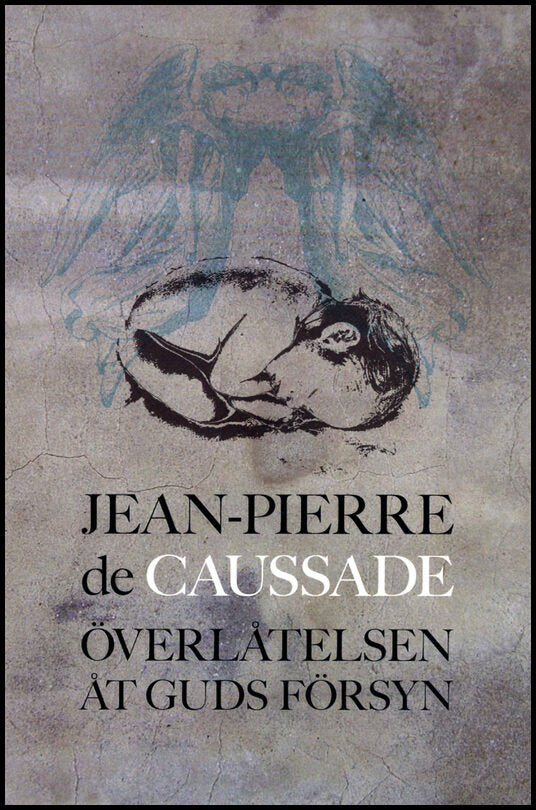 Caussade, Jean-Pierre | Överlåtelsen åt Guds försyn