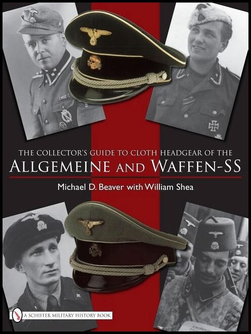 Shea, William | Collectors guide to cloth headgear of the allgemeine and waffen-ss