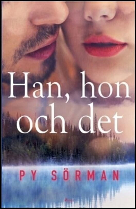 Sörman, Py | Han, hon och det