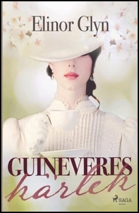 Glyn, Elinor | Guineveres kärlek