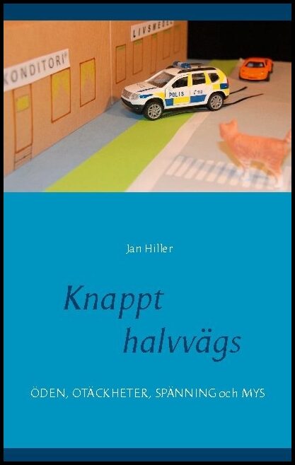 Hiller, Jan | Knappt halvvägs