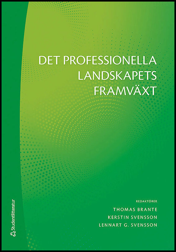 Brante, Thomas| Svensson, Kerstin| Svensson, Lennart G| Agevall, Ola| Beach, Dennis| Carlhed Ydhag, Carina| Johnsson, Ev...