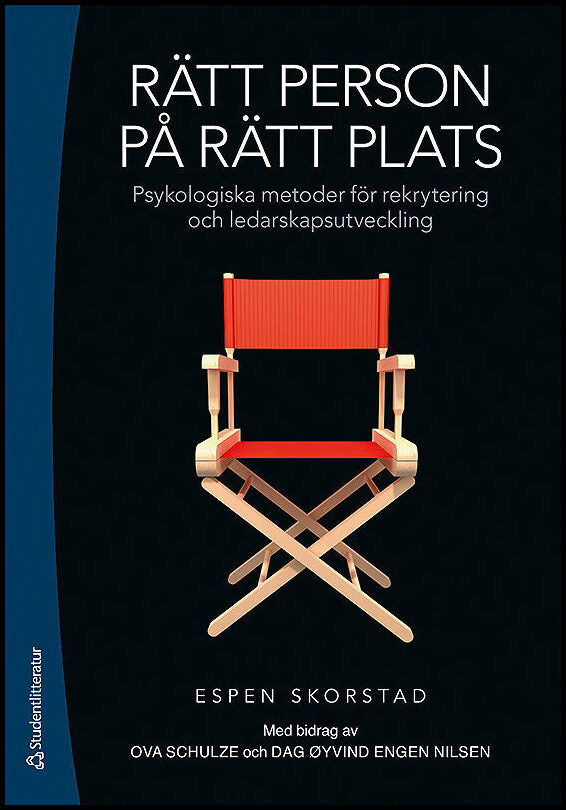 Skorstad, Espen | Rätt person på rätt plats : Psykologiska metoder för rekrytering och ledarskapsutveckling