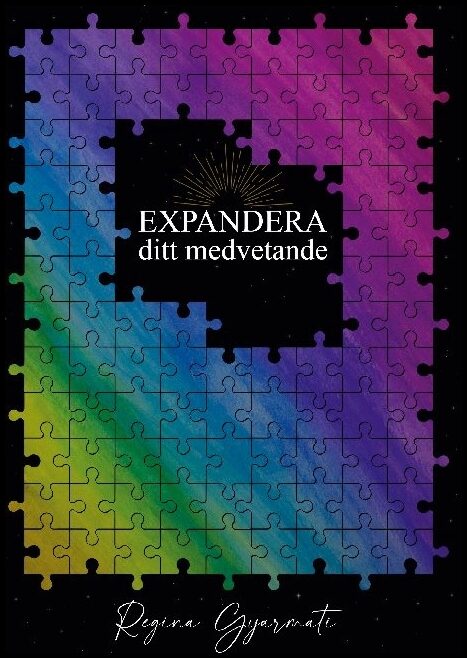 Gyarmati, Regina | Expandera : Ditt medvetande