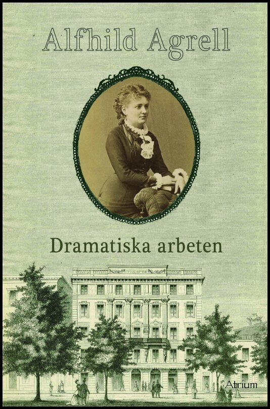 Agrell, Alfhild | Dramatiska arbeten