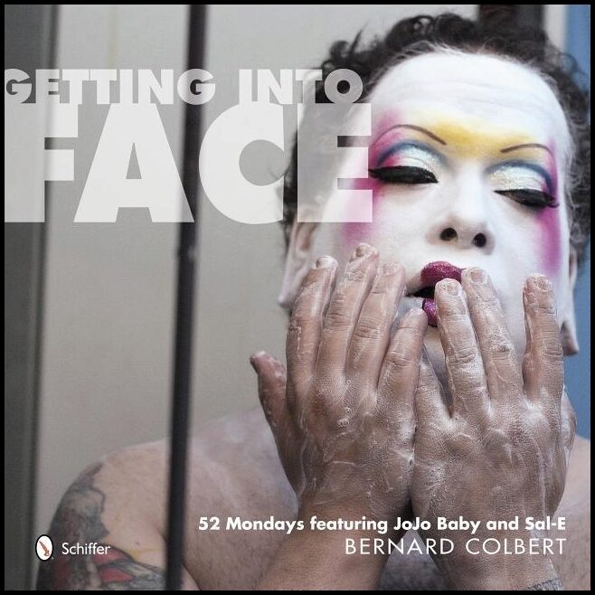 Colbert, Bernard | Getting into face : 52 mondays featuring jojo baby and sal-e