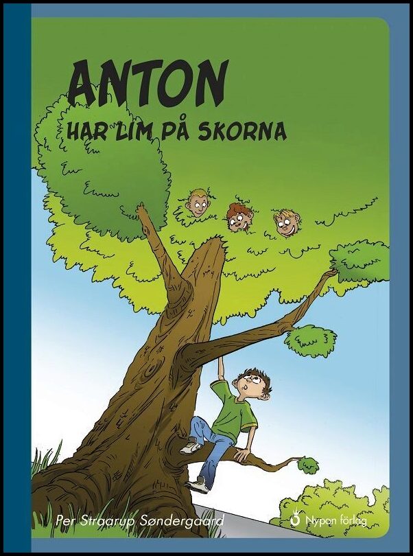 Straarup Søndergaard, Per | Anton har lim på skorna