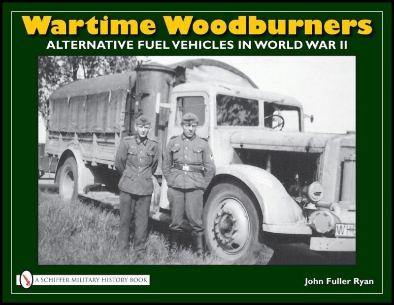 Ryan, John Fuller | Wartime woodburners : Alternative fuel vehicles in world war ii