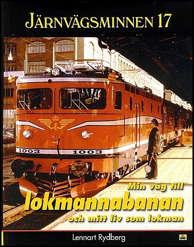 Rydberg, Lennart | Min väg till lokmannabanan