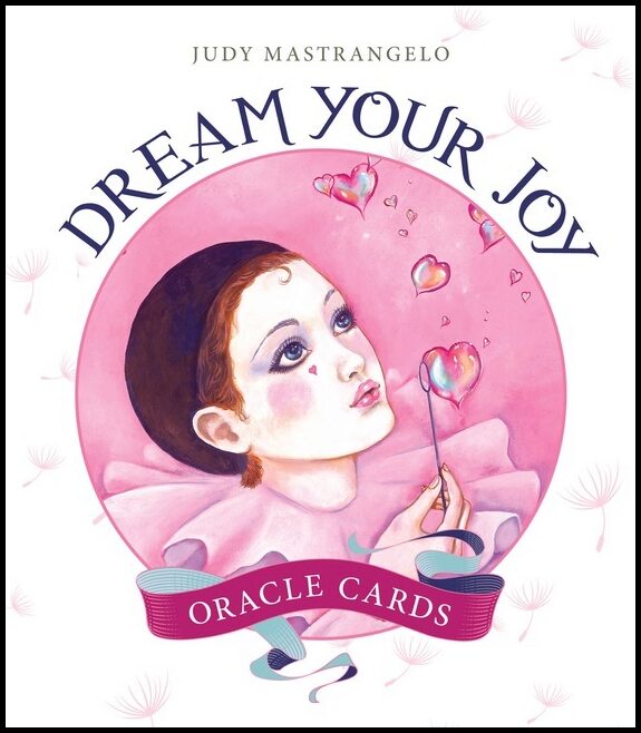 Judy Mastrangelo | Dream Your Joy Oracle Cards