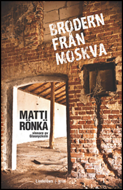 Rönkä, Matti | Brodern från Moskva