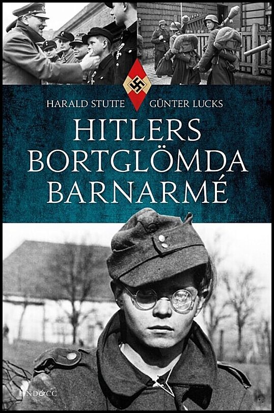 Stutte, Harald| Lucks, Günter | Hitlers bortglömda barnarmé