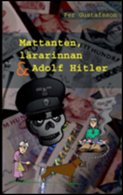 Gustafsson, Per | Mattanten, lärarinnan och Adolf Hitler