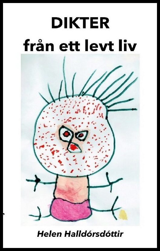 Halldórsdóttir, Helen | Dikter från ett levt liv