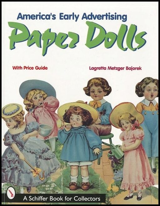 Lagretta Metzger Bajorek | America's Early Advertising Paper Dolls