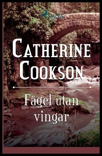 Cookson, Catherine | Fågel utan vingar