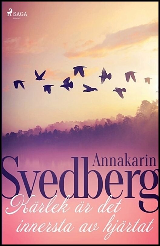 Svedberg, Annakarin | Kärlek är det innersta av hjärtat