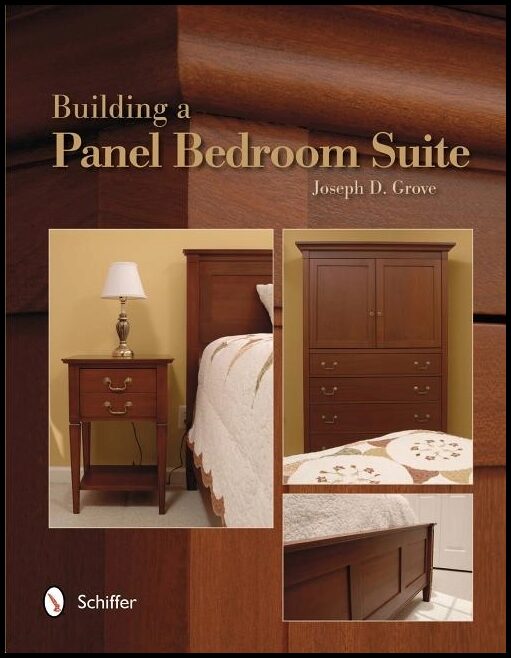 Joseph D. Grove | Building A Panel Bedroom Suite
