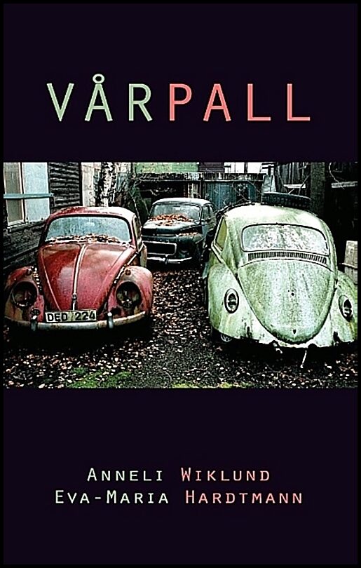 Wiklund, Anneli| Hardtmann, Eva-Maria | Vårpall