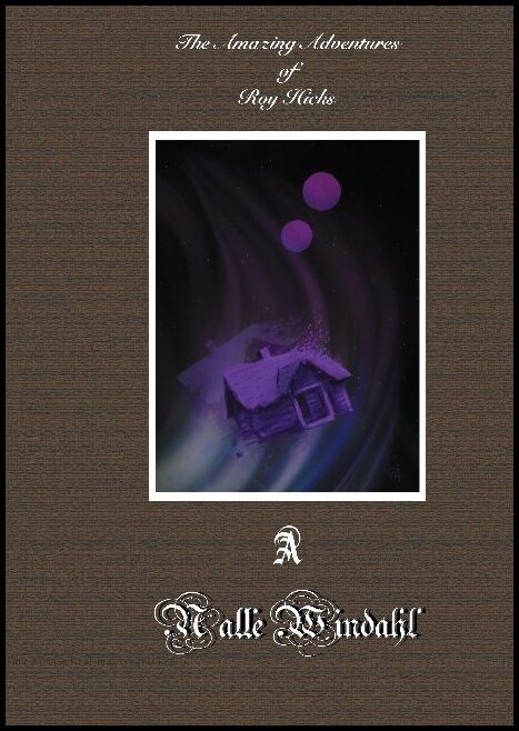 Windahl, Nalle | The amazing adventures of Roy Hicks
