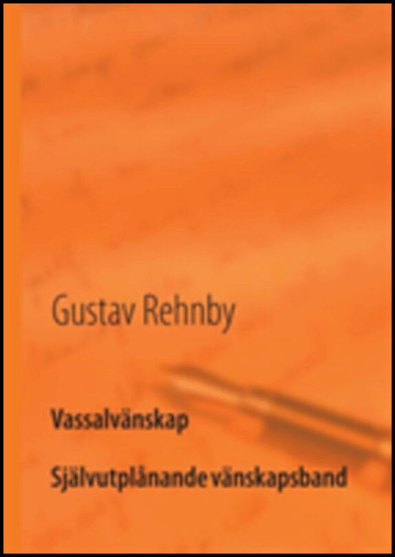 Rehnby, Gustav | Vassalvänskap