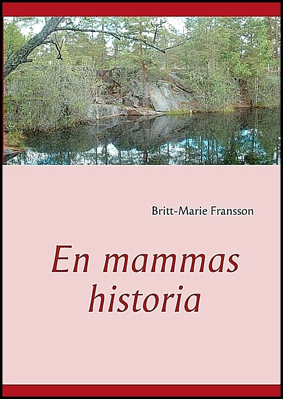 Fransson, Britt-Marie | En mammas historia