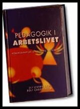 Christerson, Rolf| Levihn, Ulf | Pedagogik i arbetslivet