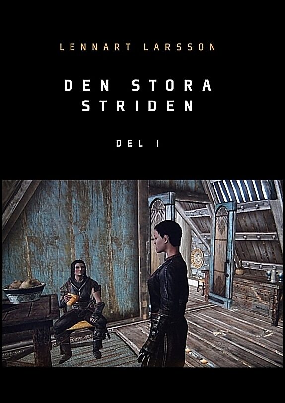 Larsson, Lennart | Den stora striden. Del 1