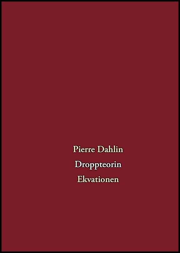 Dahlin, Pierre | Droppteorin