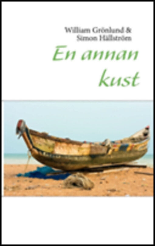 Grönlund, William| Hällström, Simon | En annan kust