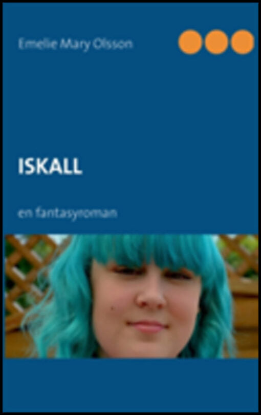Olsson, Emelie Mary | Iskall