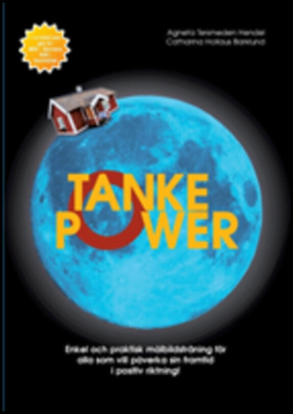 Tersmeden Hendel, Agneta| Hollaus Barklund, Catharina | Tankepower : Enkel och praktisk målbildsträning för alla